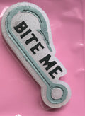 Bite Me Freshie